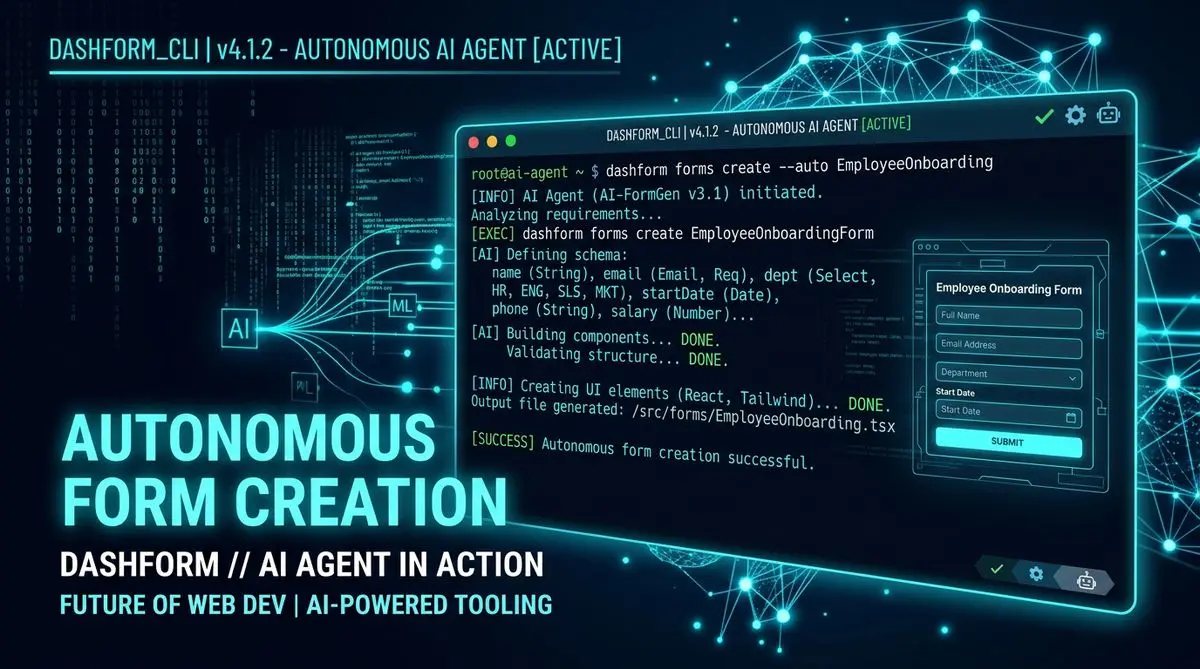 Dashform CLI - The first form builder for AI agents, terminal interface with glowing code
