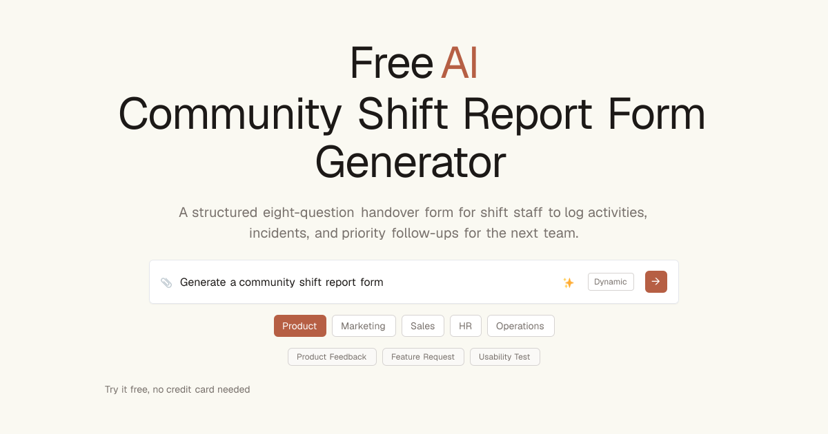 Free Community Shift Report AI Generator | Dashform